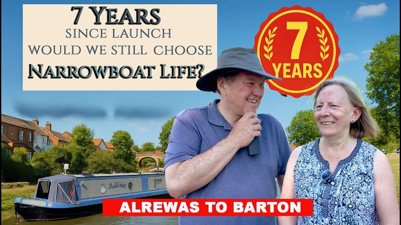 7 Years Since Launch—Would We Still Choose Narrowboat Life! Ep233