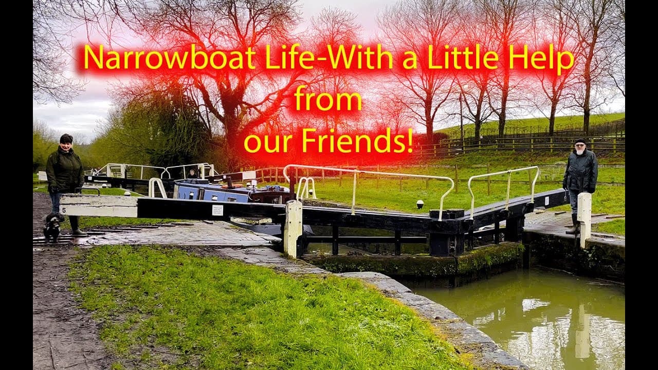 215-Narrowboat Life-With a Little Help from our Friends!