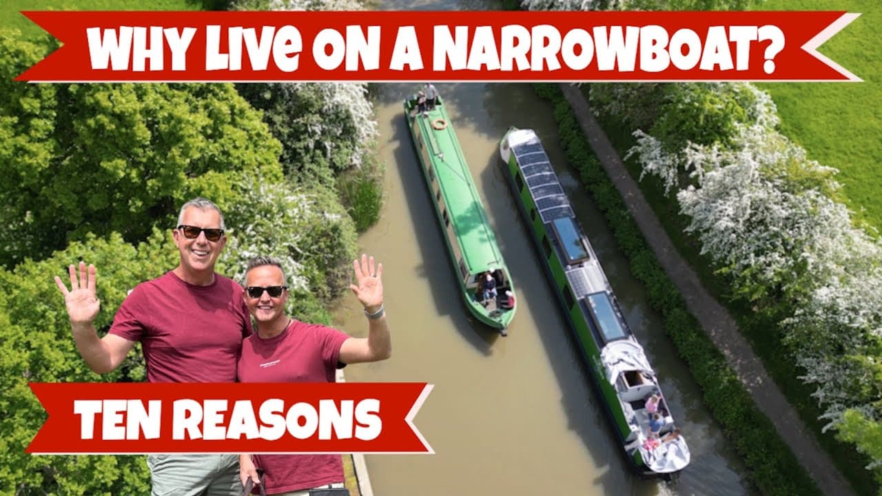 Ten Reasons why you SHOULD Live on a Narrowboat