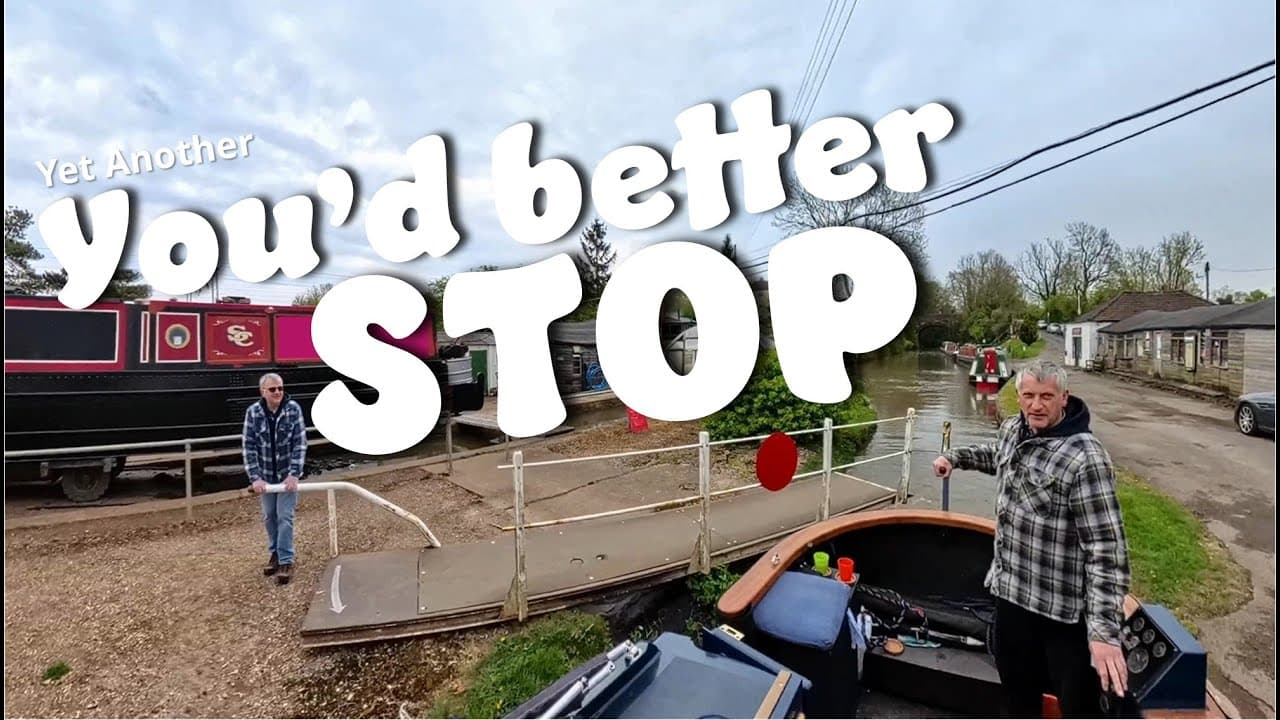#148 Yet Another You'd Better STOP - a narrowboat journey on the North Oxford Canal at Stretton Stop