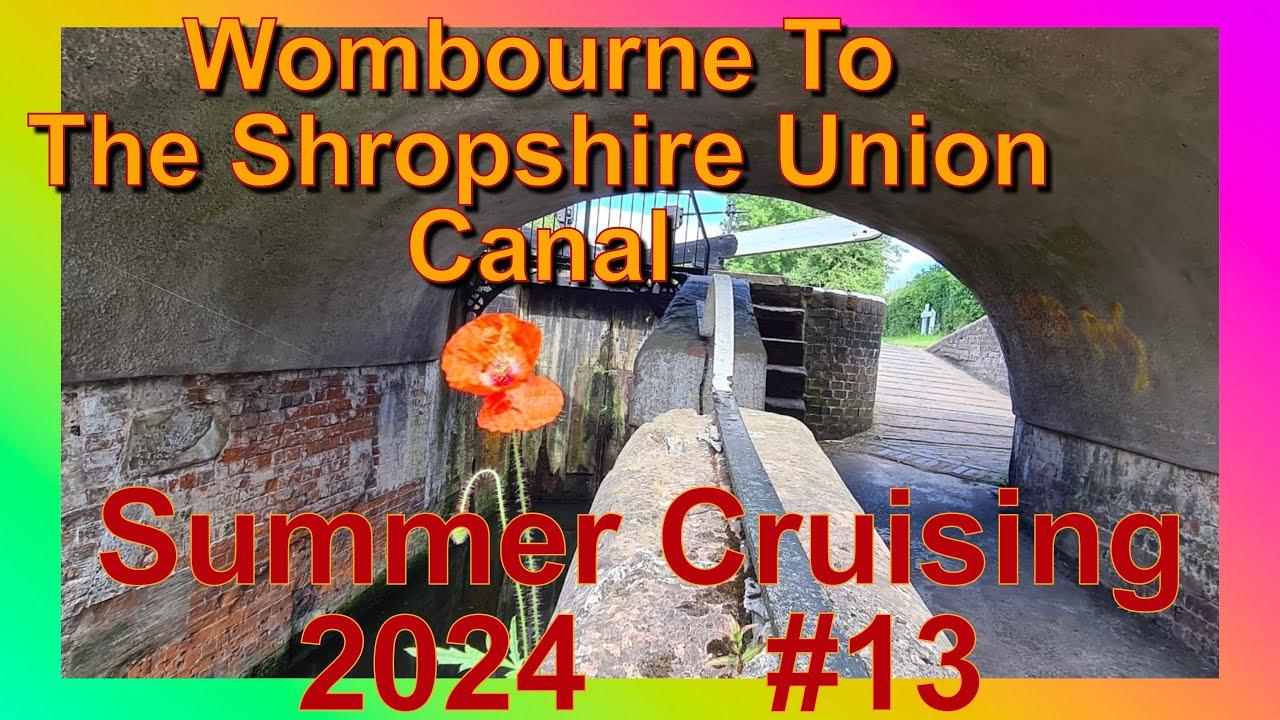 Wombourne To The Shropshire Union Canal; Summer Cruising #13 2024 #narrowboat #canal #gardner2LW