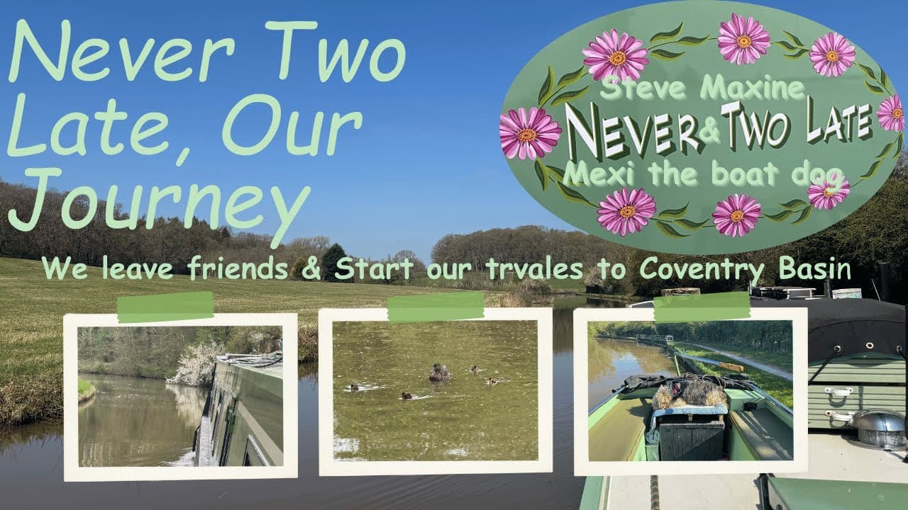 Coventry Canal Adventures: Our Journey to Coventry Basin Begins