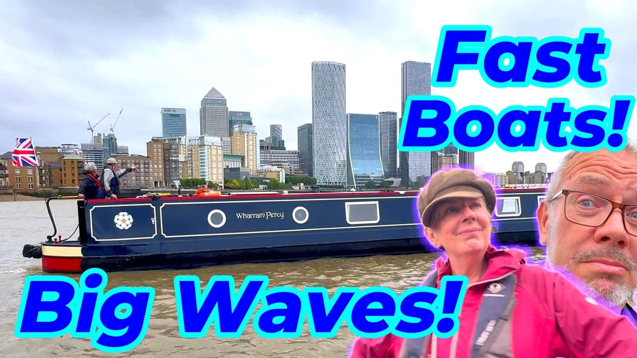 Extreme Narrowboating! What a Day! Limehouse to Cutty Sark on River Thames. Vlog No 276