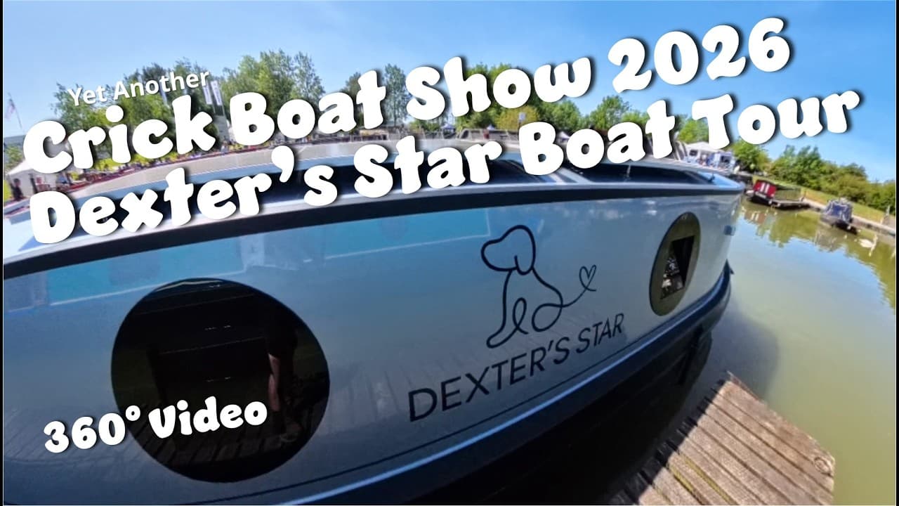 #167 Yet Another Crick Boat Show 2026 - Dexter's Star an Elton Moss Narrowboat Tour - Best in show