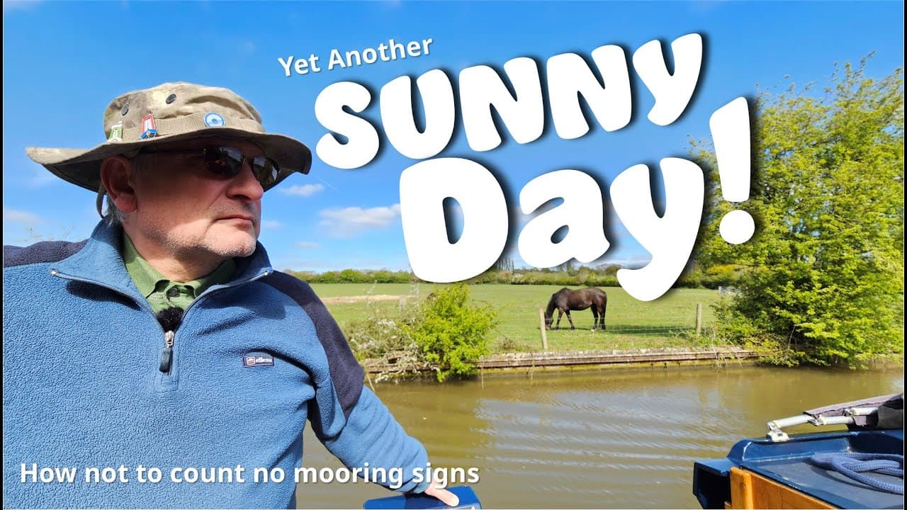 #152 Yet Another Sunny Day - Narrowboat Journey on the North Oxford Canal