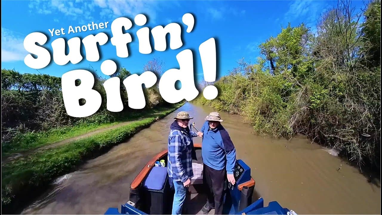 #154 Yet Another Surfin' Bird - A Narrowboat Journey on the North Oxford Canal